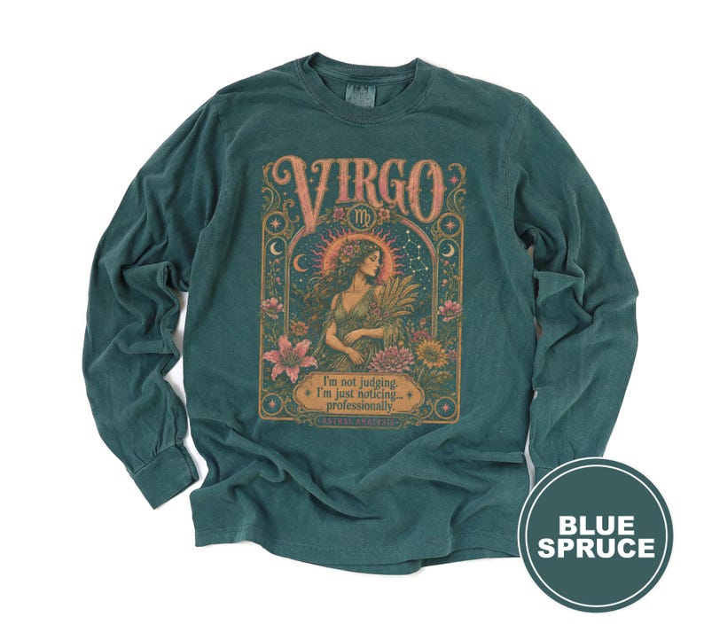 Virgo zodiac graphic on a teal long-sleeve t-shirt with text.