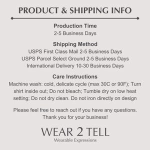 Production time 2-5 business days, shipping method USPS, international delivery 10-30 business days, care instructions machine wash cold