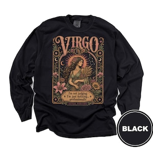 Black long-sleeve shirt with Virgo zodiac design and the text "I'm not judging... I'm just noticing... professionally."