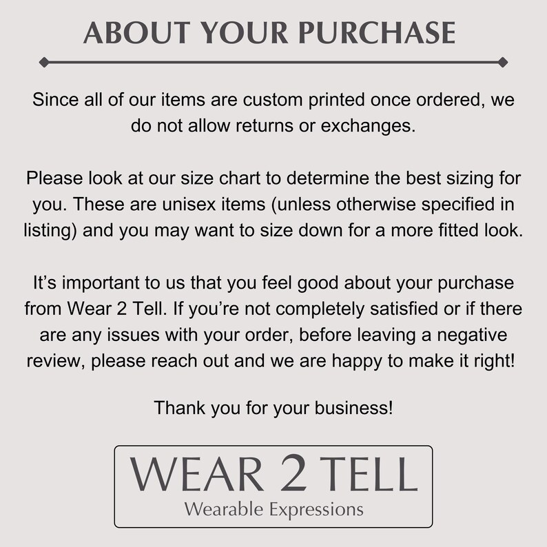 About Your Purchase Poster, Custom Printed Sign, Size Chart Guide, Wear 2 Tell, Wearable Expressions, Business Purchase Notice