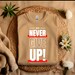 2024 Never Give up Shirt, Don't Give up Shirt, Power Shirt, Motivation ...