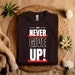 2024 Never Give up Shirt, Don't Give up Shirt, Power Shirt, Motivation ...