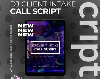 DJ Client Intake Call Script: DJ Business Tools (Instant Download)