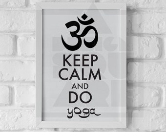 Om Keep Calm and Do Yoga SVG, Eps, png, jpg, PDF, cut file, Meditation sign design, Digital Arts Download, Digital Prints, Instant Download