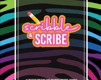 May include: A creative writing and drawing prompt journal with a colorful zebra stripe design. The cover features the words "Scribble & Scribe" in a playful font, with a pencil illustration. The journal is framed by a white border.