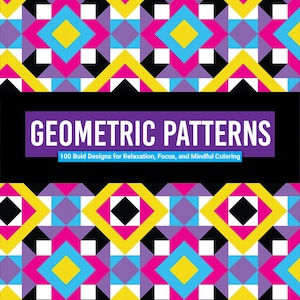 Puede incluir: Portada de libro con el título "GEOMETRIC PATTERNS" en texto blanco sobre fondo morado. La portada presenta un diseño geométrico colorido con formas repetidas en amarillo, rosa, azul, negro y blanco. El subtítulo dice "100 Bold Designs for Relaxation, Focus, and Mindful Coloring."