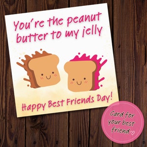Du bist die Erdnussbutter zu meinem Jelly Happy Best Friends Karte, Printable at Home, Best Friends, Besties, Happy Best Friend Day