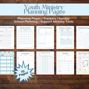 May include: A collection of printable Youth Ministry Planning Pages. The pages include trackers, Sunday school planning, and support ministry tools. The image shows various layouts, including checklists, overviews, and volunteer hour logs. The text on the image says "70 Pages!"