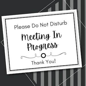 Meeting In Progress Do Not Disturb Sign, Office Sign, Meeting Sign