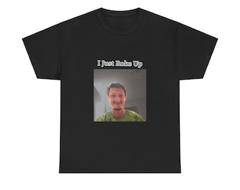 I Just Roke Up Daniel Larson &#39; Graphic T-Shirt Unisex Heavy Cotton, Funny, Casual, Gifts