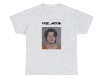 Daniel Larson Mugshot Unisex Heavy Cotton Fee - FREE LARSON!