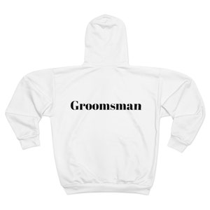 Groomsman, Bachelor Party, Wedding Gift, Wedding, Unisex Zip Hoodie image 1