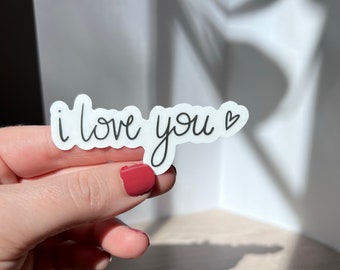 I Love You Die Cut Sticker - 3" Clear