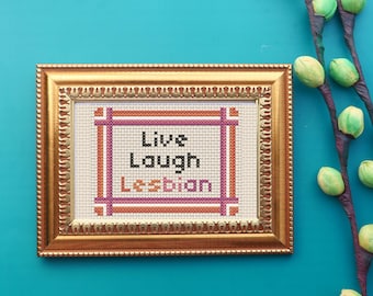 Live Laugh Lesbian Cross Stitch Instant Download PDF Pattern
