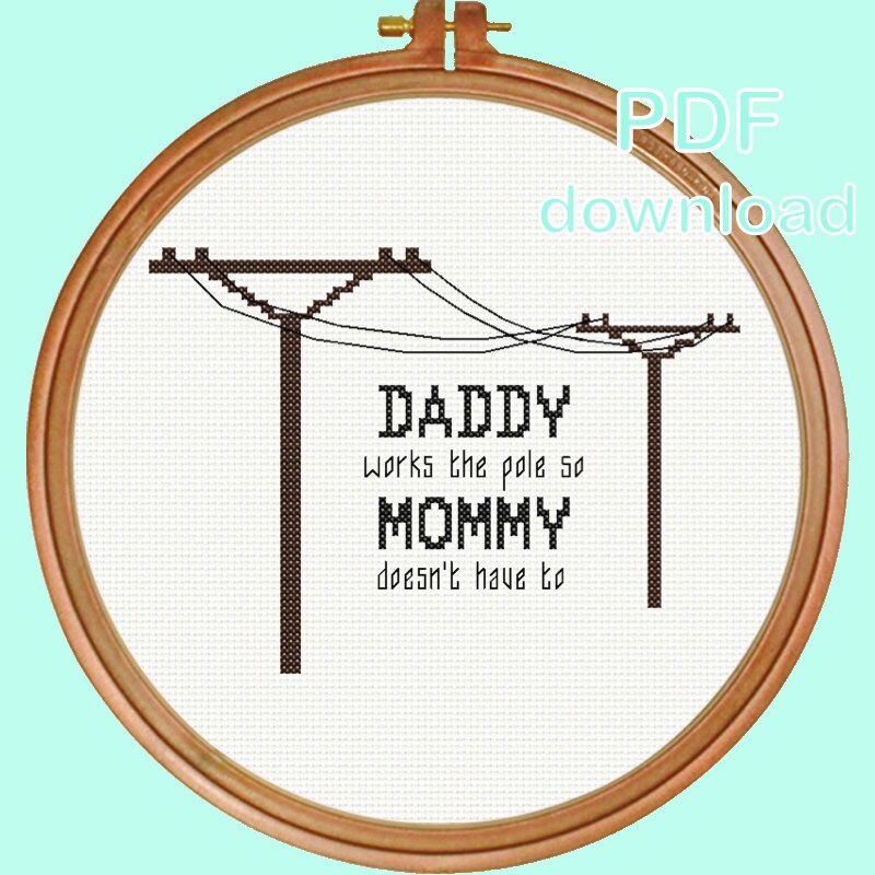 Daddy Works the Pole Cross Stitch Pattern - Etsy