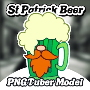 May include: A green beer mug with a white foam head and a red beard. The mug has a handle and is filled with green liquid. The text "St Patrick Beer" is above the mug and "PNGTuber Model" is below the mug.