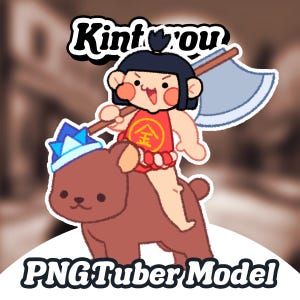 May include: A cartoon illustration of a girl with black hair wearing a red and gold outfit riding a brown bear with a blue crown. The girl is holding an axe and the text "Kintyou" is above her. The text "PNG Tuber Model" is below the bear.