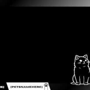 May include: Black and white digital illustration of a cat sitting with its paw raised. The text "[YOURNAMEHERE]" and "[PETNAMEHERE]" is displayed below the cat.