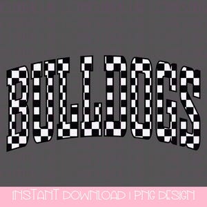 Checkered Bulldogs School Mascot PNG, Bulldogs Pride Digital Download, High School College Spirit PNG, Sublimation Design, Instant Download