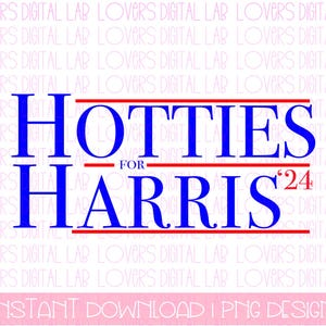 HOTTIES FOR HARRIS png | Kamala Harris png, Png, Madam President Png, Harris 2024, Kamala Harris President png, Kamala Harris shirt 2024 png