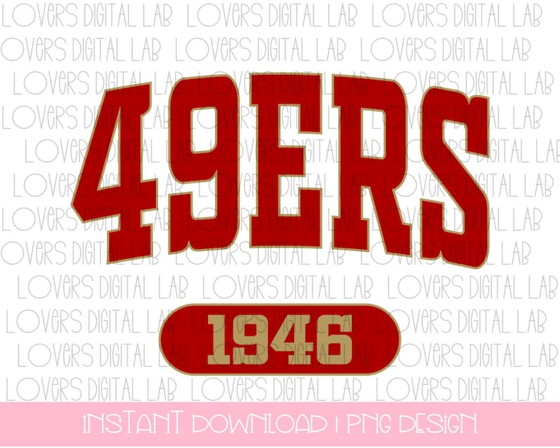 San Francisco 49ers| PNG, San Francisco png, 49ers,San Francisco sublimation design 49ers, 49ers Game Day, Instant Download| trendy arch, NFL
