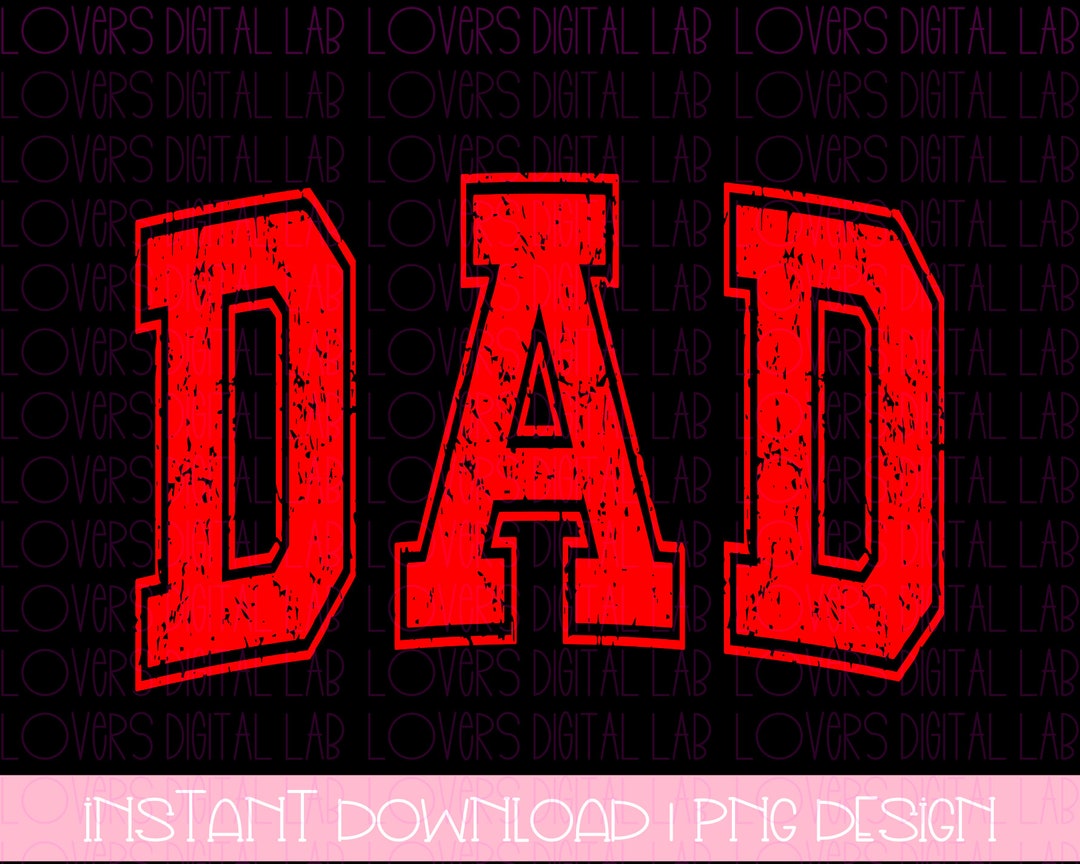 RED DISTRESSED DAD Png | Father's Day Png, Best Dad Ever Png ...