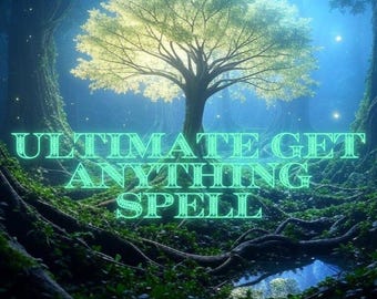 Può includere: Un albero verde brillante in una foresta magica con il testo "ULTIMATE GET ANYTHING SPELL" sovrapposto all'immagine. Il testo è in grassetto, con un contorno. L'immagine è un'illustrazione digitale.