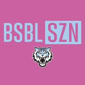 May include: A pink background with the text "BSBL SZN" in light blue and pink. Below the text is a tiger head logo in white, black, and light blue. The tiger has an open mouth.