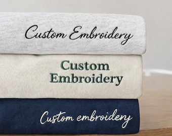 Custom Embroidered Sweatshirt - Embroidery Sweater - Custom Text - Personalized Gift - Personalized Sweatshirt - Custom Logo