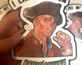 John Hancock Fallout 4 Inspired Sticker, Ghoul Hancock "I Like My Men Radioactive" Laptop Decal