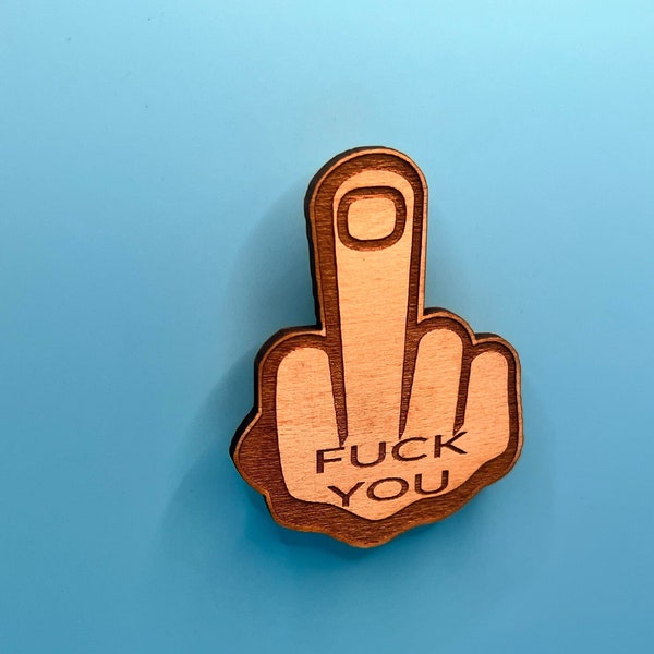 Fuck you Middle Finge Fridge Magnet wood