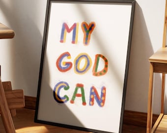 Könnte beinhalten: Ein gerahmter Druck mit dem Text "MY GOD CAN" in bunten, handgezeichneten Buchstaben. Die Buchstaben sind schwarz umrandet und mit verschiedenen Farben gefüllt, darunter Rot, Gelb, Blau und Grün.