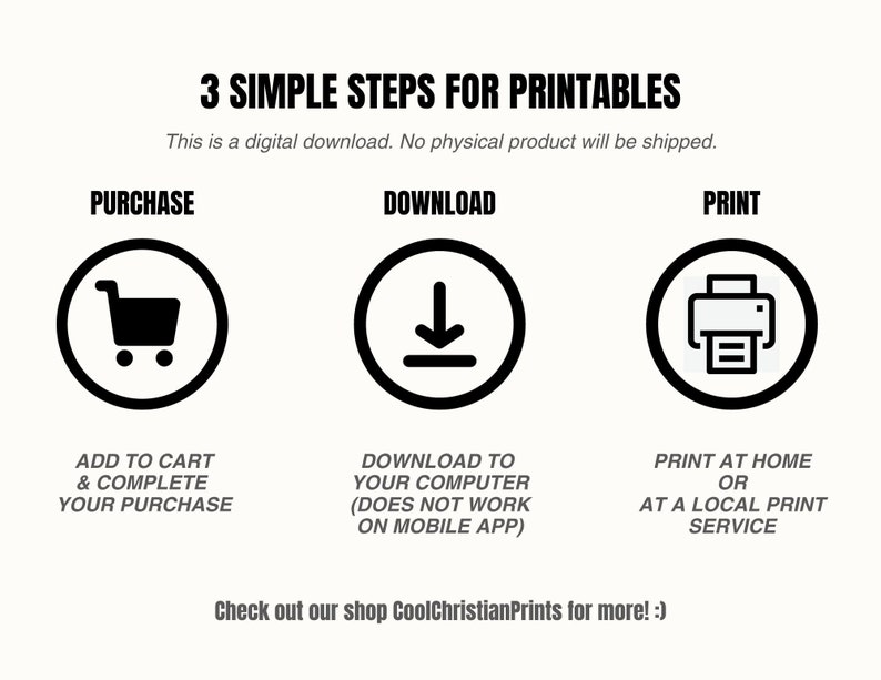 May include: Graphic with the text "3 SIMPLE STEPS FOR PRINTABLES" and instructions for digital downloads: Purchase, Download, and Print. Each step is represented by a black icon inside a white circle, with accompanying text. The image also includes a shop promotion.