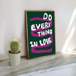 Do Everything In Love 1 Corinthians 16:14 Modern Bible Verse Art Print, Aesthetic Christian Wall Art, Retro Trendy Colorful Christian Poster