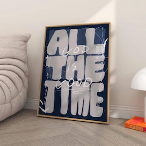 God Is Good All The Time Inspirational Christian Wall Art Print Faith-Based Decor Navy Biblical Scripture Art Modern Christian Decor Trendy