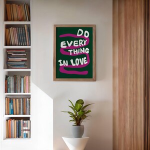 Do Everything In Love 1 Corinthians 16:14 Modern Bible Verse Art Print, Aesthetic Christian Wall Art, Retro Trendy Colorful Christian Poster