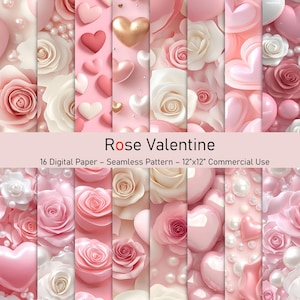 May include: A digital paper pack with 16 seamless patterns featuring pink and white roses, hearts, and pearls. The patterns are 12 inches by 12 inches and are for commercial use. "Rose Valentine" is written in a pink banner across the top of the image.