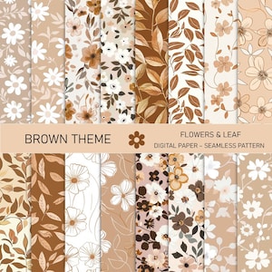 May include: A set of 10 digital papers featuring brown, beige, and white floral and leaf patterns. The papers are seamless and perfect for crafting, scrapbooking, and other creative projects. The text "BROWN THEME" and "FLOWERS & LEAF DIGITAL PAPER - SEAMLESS PATTERN" is included in the image.