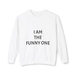 Funny Unisex Sweatshirt, Humorous Lightweight Crewneck Jumper, Hilarious Sweater, Joke Pullover, Sarcastic Top for Men and Women