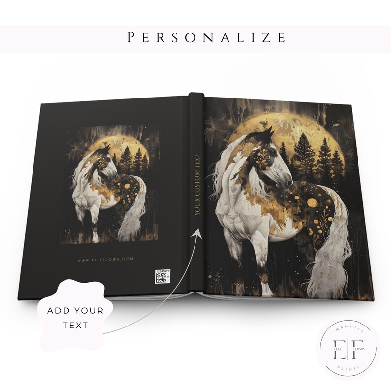 May include: A black and gold personalized journal with a white horse standing in a forest with a full moon in the background. The journal has the text "Your Custom Text" on the spine and the website "www.elfeflows.com" on the front cover.