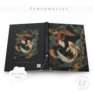 May include: A personalised journal with a black cover featuring a koi carp design in shades of orange, white, and gold. The open pages display the same artwork. The spine reads "YOUR CUSTOM TEXT". The top of the journal reads "PERSONALIZE".