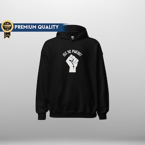 Si Se Puede-hoodie, Spaanse motiverende hoodie, Latino Pride-hoodie, Hispanic hooded sweater, activist graphic, cadeau voor latino