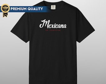 Mexicana De Corazon Comfort Colors Tee, Spanish Motivational T-Shirt, Latino Pride Tee, Hispanic Shirt, Empowerment Gift, Gift For Latina