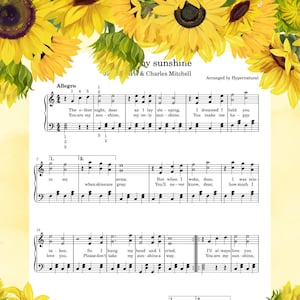 May include: Sheet music for the song "My Sunshine" by Avis & Charles Mitchell. The music is arranged for piano and includes lyrics. The sheet music is decorated with sunflowers.