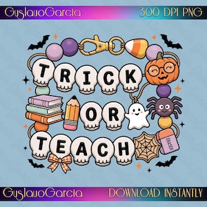 Trick Or Teach Halloween PNG, Cute Spooky Teacher Beaded Charm Sublimation, Autumn Pumpkin Ghost School T-Shirt Graphic, Clipart Download
