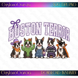 Puede incluir: Un gráfico digital con cinco perros Boston Terrier en varios disfraces bajo el texto BOSTON TERROR. Los perros están vestidos de vaquero, cactus, granjero con linterna, prisionero con un cartel que dice BOO-1031 y un vampiro.