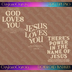 Könnte beinhalten: Eine digitale Grafikdatei mit drei beigen Textdesigns auf braunem Hintergrund. Der Text lautet: GOOD NEWS GOD LOVES YOU JOHN 3:16-17, JESUS LOVES YOU 1 JOHN 4:19 und THERE'S POWER IN THE NAME OF JESUS ACTS 4:12. Enthält 300 DPI PNG-Text.