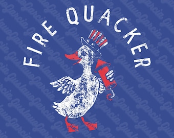 May include: A distressed graphic on a blue background features a duck wearing a patriotic top hat and holding a firecracker. The text "FIRE QUACKER" arches around the duck in white letters. The design has a vintage, worn look.