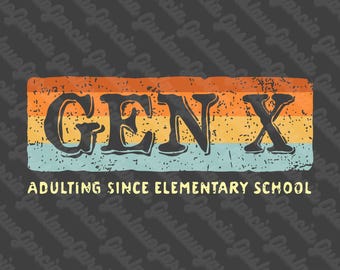 Gen X PNG, Adulting Since Elementary School Sublimation Design, Funny Retro Sunset Generation Clipart, Vintage Latchkey Kid Quote PNG
