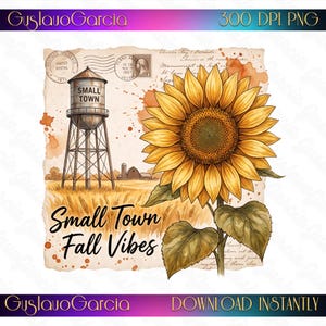 Könnte beinhalten: Eine digitale Illustration mit einer großen gelben Sonnenblume, einem Wasserturm mit der Aufschrift Small Town und einem Weizenfeld. Der Hintergrund enthält alte Briefmarken, Schreibschrift und Tintenflecken mit dem Text Small Town Fall Vibes.